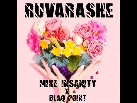 Ruvarashe - Mike Insanity x BlaQpoint