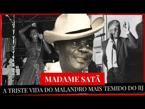 MADAME SATÃ - A INCRÍVEL HISTÓRIA DO  TRANSFORMISTA MAIS TEMIDO DO RIO DE JANEIRO