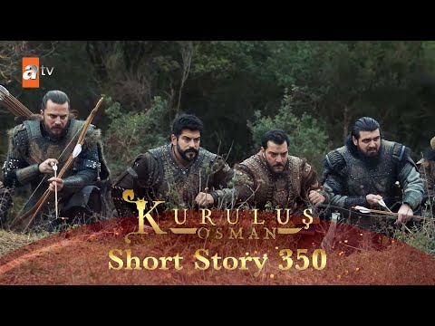 Kurulus Osman Urdu | Short Story 350 I Osman Sahab, Kayi qabeele ke liye wapas aaye hain!
