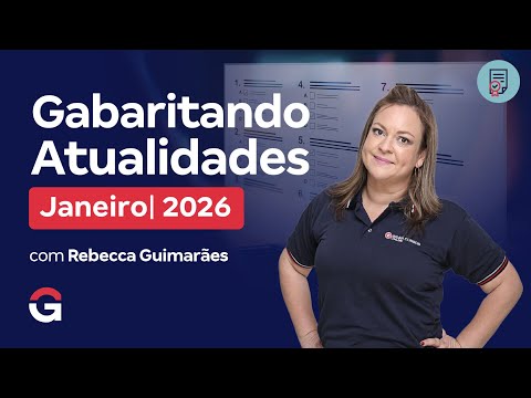 Gabaritando Atualidades | Janeiro 2026