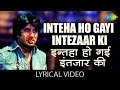 Inteha Ho Gai With Lyrics इन्तेहाँ हो गई Sharaabi Amitabh Bachchan Jaya Prad