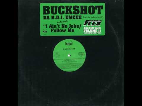 Buckshot - I Ain't No Joke / Follow Me (Funkmaster Flex Video Version)