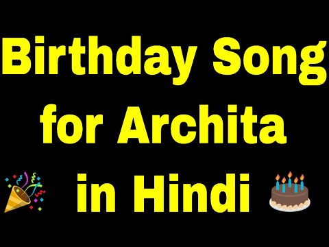 Birthday Song for archita - Happy Birthday Song for archita