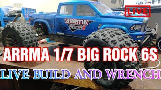 Arrma 1/7 BIG ROCK 6s Build and Wrench LIVE!