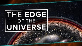 What Happens At The Edge Of The Universe? | Space Time | PBS Digital Studios