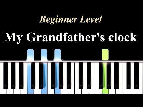 My Grandfather's Clock PIANO (Beginner Level - Two Hands)