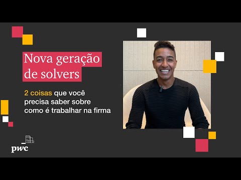 Nova geração de solvers: Auditoria e Asseguração | Como é trabalhar na PwC Brasil?
