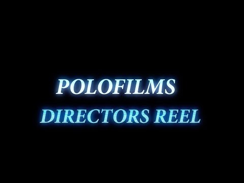 Polofilms Directors Reel Vol.1