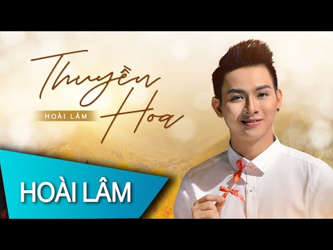 Thuyền Hoa | Hoài Lâm | Official Lyric Video