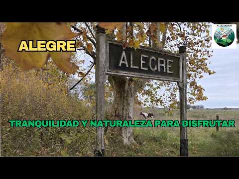 ALEGRE, un paraje que no pierde la sonrisa