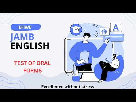 EFIWE JAMB ENGLISH: Test of Oral Forms