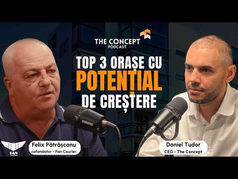 Top 3 semnale reale că o zonă va crește pe piața imobiliară | Felix Pătrășcanu | The Concept Podcast