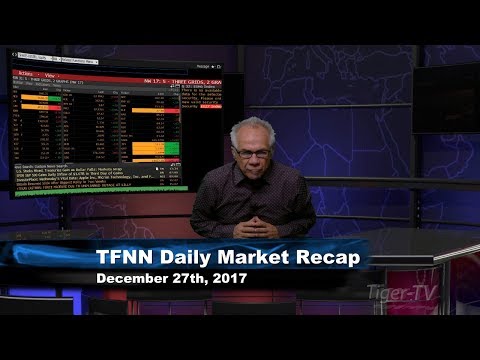 December 27th Daily Stock Market Recap by Tom O'Brien on TFNN