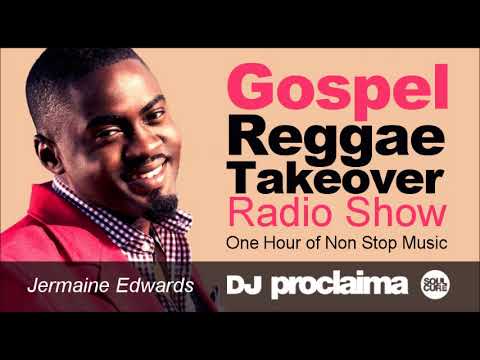 GOSPEL REGGAE 2018  - One Hour Gospel Reggae Takeover Show - DJ Proclaima 25th May