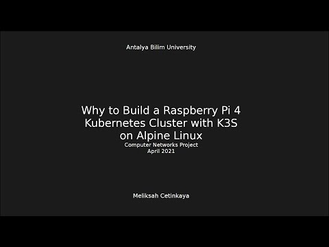 Why to Build a Raspberry Pi 4 Kubernetes Cluster with K3S on Alpine Linux