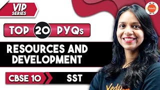 Top 20 PYQs from Resources and Development | Class 10 Geography Chapter 1 | VIP Series