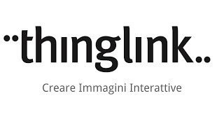 Thinglink - Creare Immagini interattive