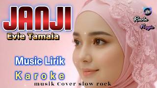 Download lagu Evie Tamala - Janji (Karaoke Versi SloW Rock Syahdu & Santai) | Lirik Tanpa Vokal #lagusedi #slow mp3