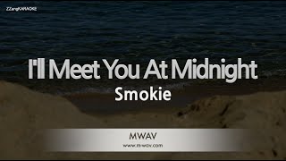 Smokie-I&#39;ll Meet You At Midnight (Karaoke Version)