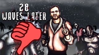 Garde tes sous ! - 28 Waves later