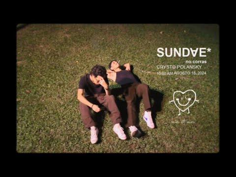 Sundae (Visualizer) - Crysto Polansky, no corras