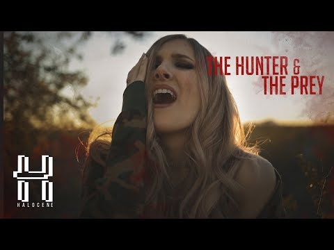 Halocene - The Hunter and The Prey (Official Video)