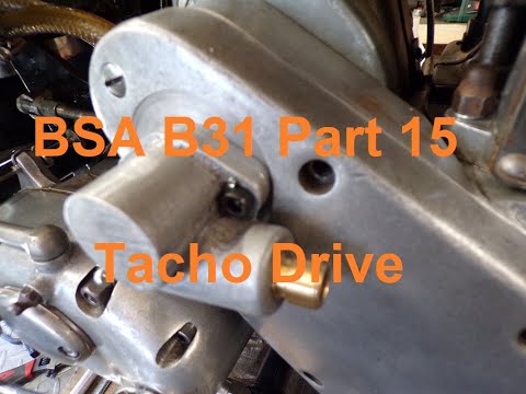 BSA B31 Restoration Part 15 Fitting a Tacho Drive