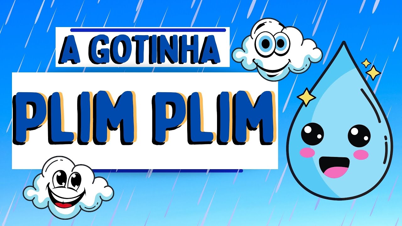A GOTINHA PLIM PLIM - HISTÓRIA PARA TRABALHAR O DIA MUNDIAL DA ÁGUA