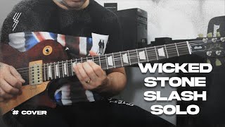 WICKED STONE SLASH GUITAR SOLO