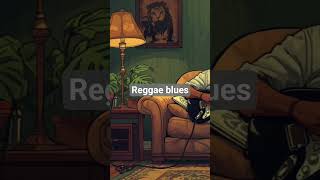 #reggaefusion #healsoul #backgroundmusic #bluesfusion #reggaeblues