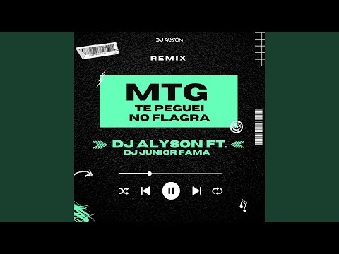MTG Te Peguei no Flagra (Remix)