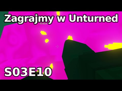 Unturned S03E10 - Zwiedzanie Deadzone