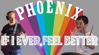 If I Ever Feel Better - Phoenix cover by Father and Songs