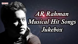 AR Rahman Musical Hit Songs || Jukebox ||