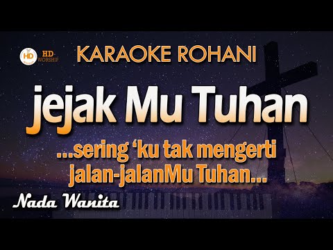 JEJAKMU TUHAN - Karaoke Lagu Rohani