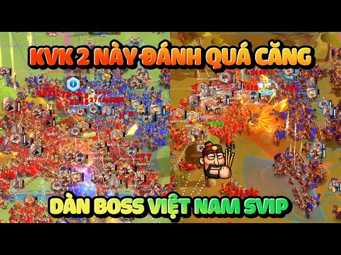 Anh Em Xông Lên SVIP Tank Hết - KvK 2 Cực Căng Với Dàn Boss Việt Tiền Tỉ -  Rise of Kingdoms