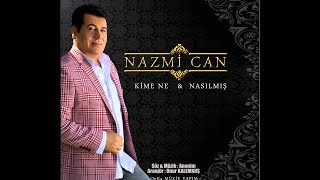 Nazmi CAN '' BUGÜN BEN BİR GÜZEL GÖRDÜM '' 2015 ( OnKa )