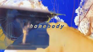 homebody Music Video