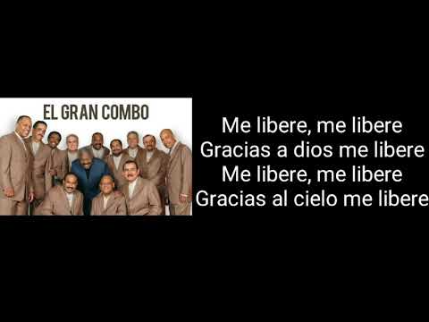 El Gran Combo - Me libere (letras) Lyrics