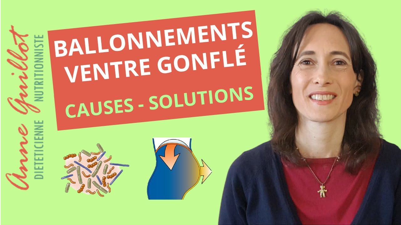 Ballonnements, ventre gonflé, gaz intestinaux : causes, solutions
