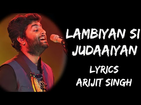 Sajda Tera Kar Na Sakoon | Badi Lambiyan Si Judaiyaan (Lyrics) - Arijit Singh | Lyrics Tube