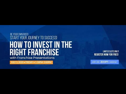 How to Invest in the Right Franchise Webinar - Philippine Franchise Association