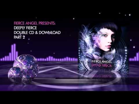 Fierce Angel Presents Deeply Fierce - Preview Mix Part 2