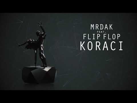 MRDAK - KORACI FT. FLIP-FLOP