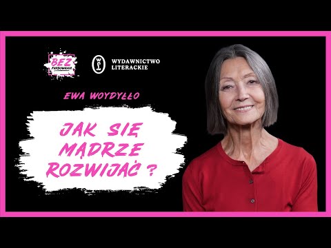 dr Ewa Woydyłło: “ Zacznij rozwój osobisty od listy swoich wartości”