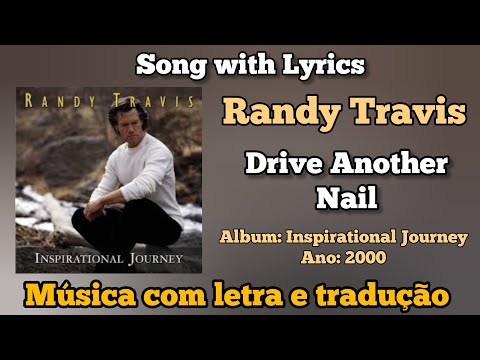 Drive Another Nail - Randy Travis