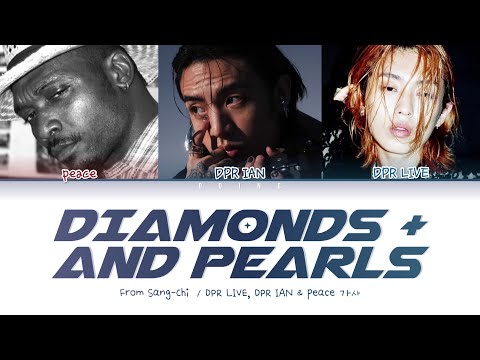 DPR IAN, DPR LIVE & peace - Diamonds + And Pearls (From Marvel Studios’ Shang-Chi)  Lyrics ENG