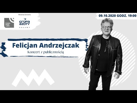 Koncert Felicjana Andrzejczaka - na żywo w Radiu Lublin