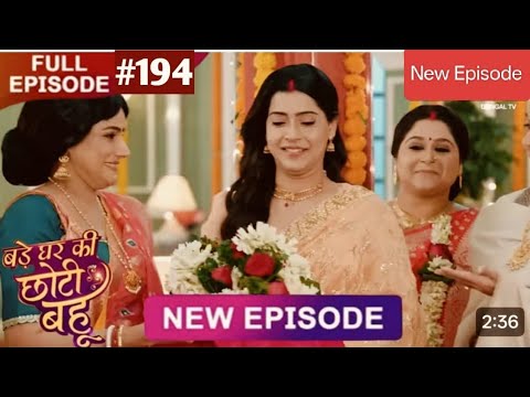 Bade Ghar Ki Choti Bahu | Full Episode 194 | 29 Jan 2026 | ##newepisode