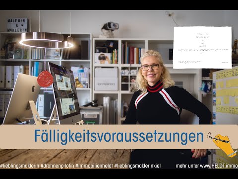 Immobilien-Lexikon op Platt: Fälligkeitsvoraussetzungen #lieblingsmaklerin #immobilienheldt #platt